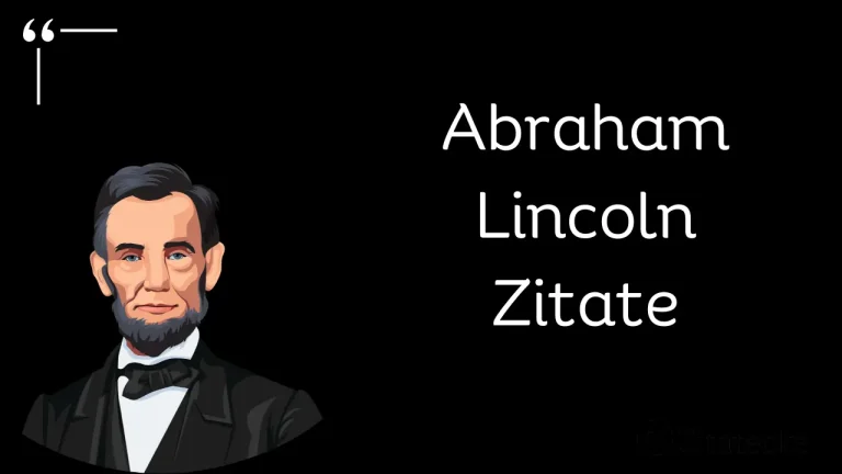 Die 113 Größten Abraham Lincoln Zitate über das Tägliche Leben