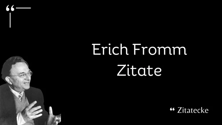 120 Erich Fromm Zitate über Liebe, Freiheit, Tod & Krieg