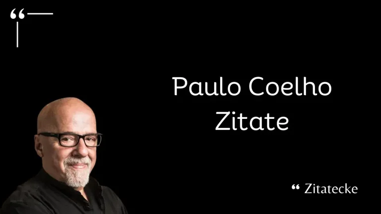 105 Paulo Coelho Zitate über Leben und Träume