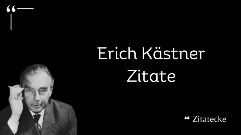 90 Erich Kästner Zitate über Leben, Erfolg & Menschliche Erfahrung
