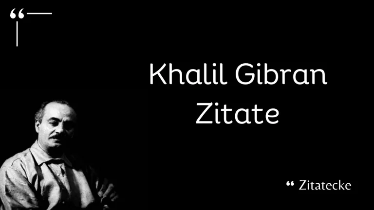 105 Zeitlos Inspirierende Khalil Gibran Zitate