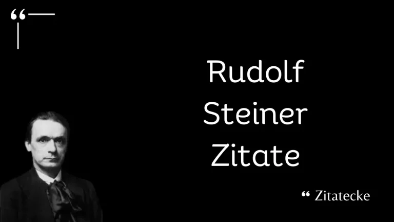 113 Rudolf Steiner Zitate über Kunst, Erziehung, Technik