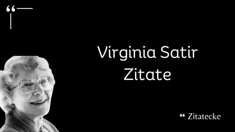 111 Virginia Satir Zitate: Erfolg, Familie & Beziehungen