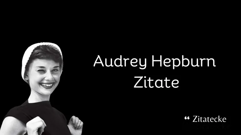 97 Audrey Hepburn Zitate: Älterwerden, Leben, Mode & Mutterschaft