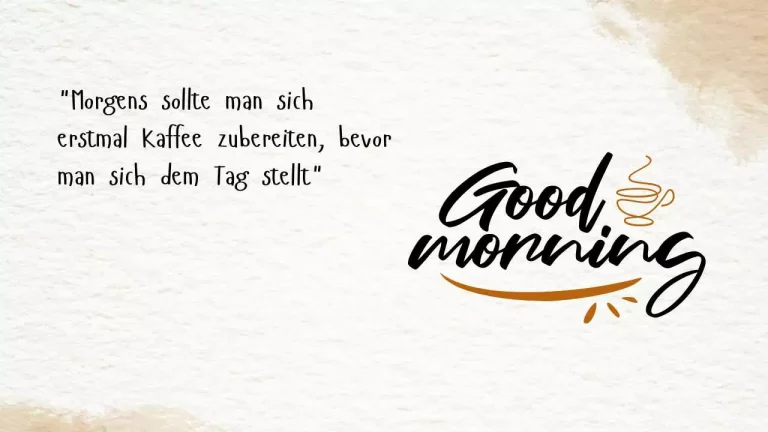 61 Guten Morgen Kaffee Sprüche – Lustige und Liebe