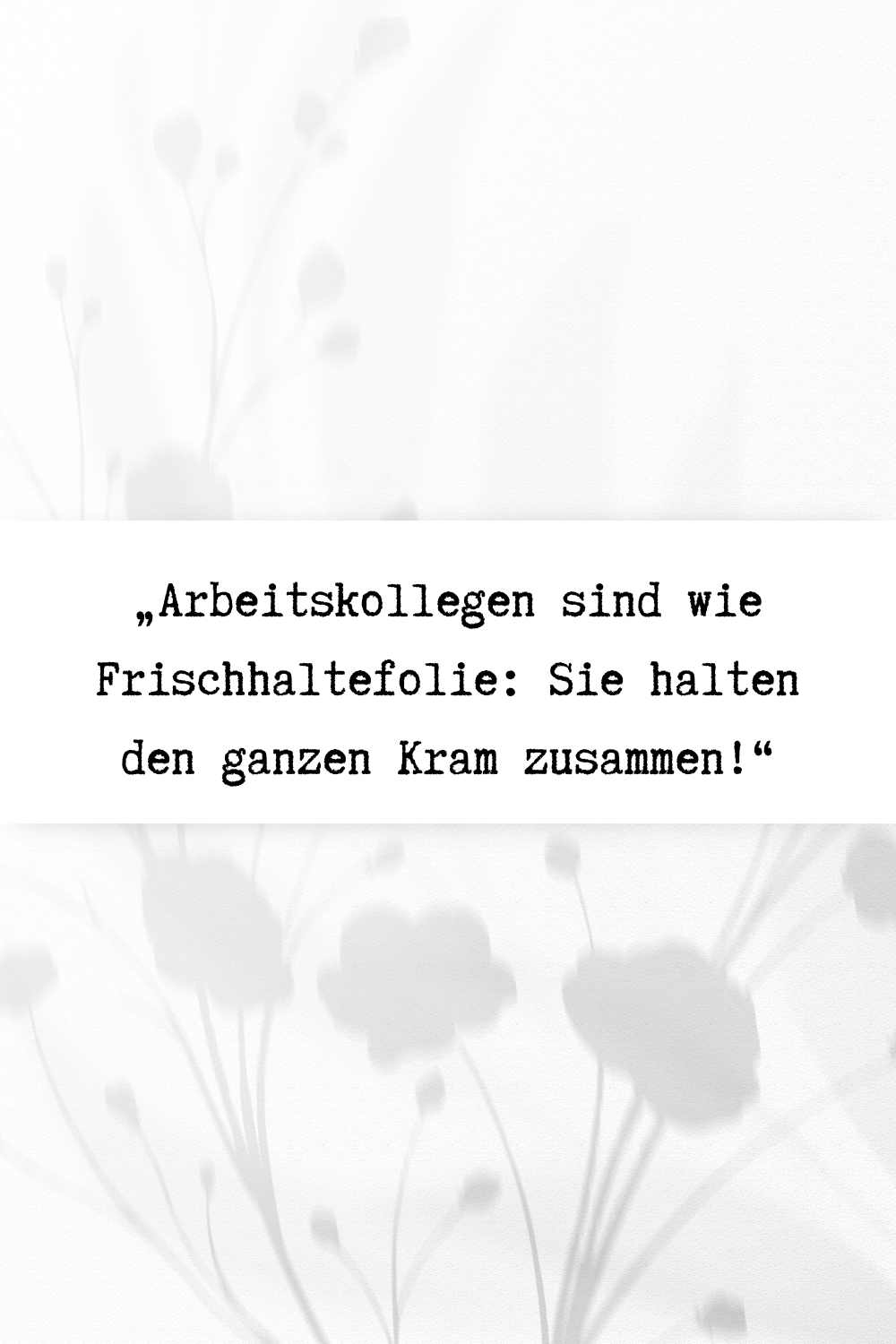 Wenn Dein Lieblingskollege Nicht Da Ist 60 Lieblingskollegen Sprüche - nett und lustige - Zitatecke