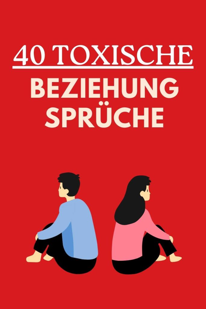 Toxische Beziehung Sprüche