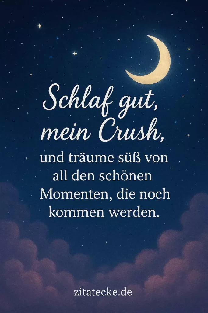 Gute nacht sprüche für crush