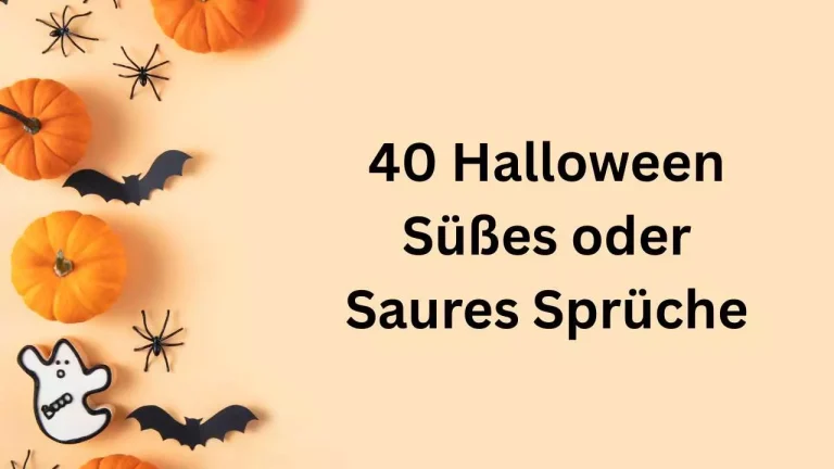 40 Halloween Süßes oder Saures Sprüche